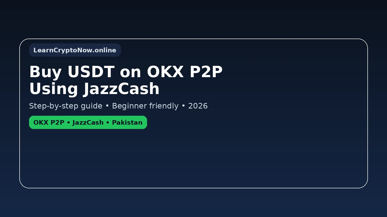 Buy USDT on OKX P2P using JazzCash in Pakistan - step by step guide banner